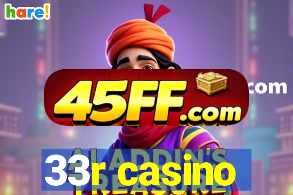 33r casino